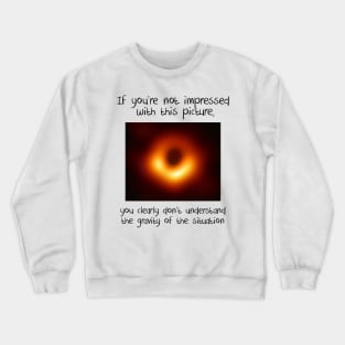 Black Hole First Photo Crewneck Sweatshirt